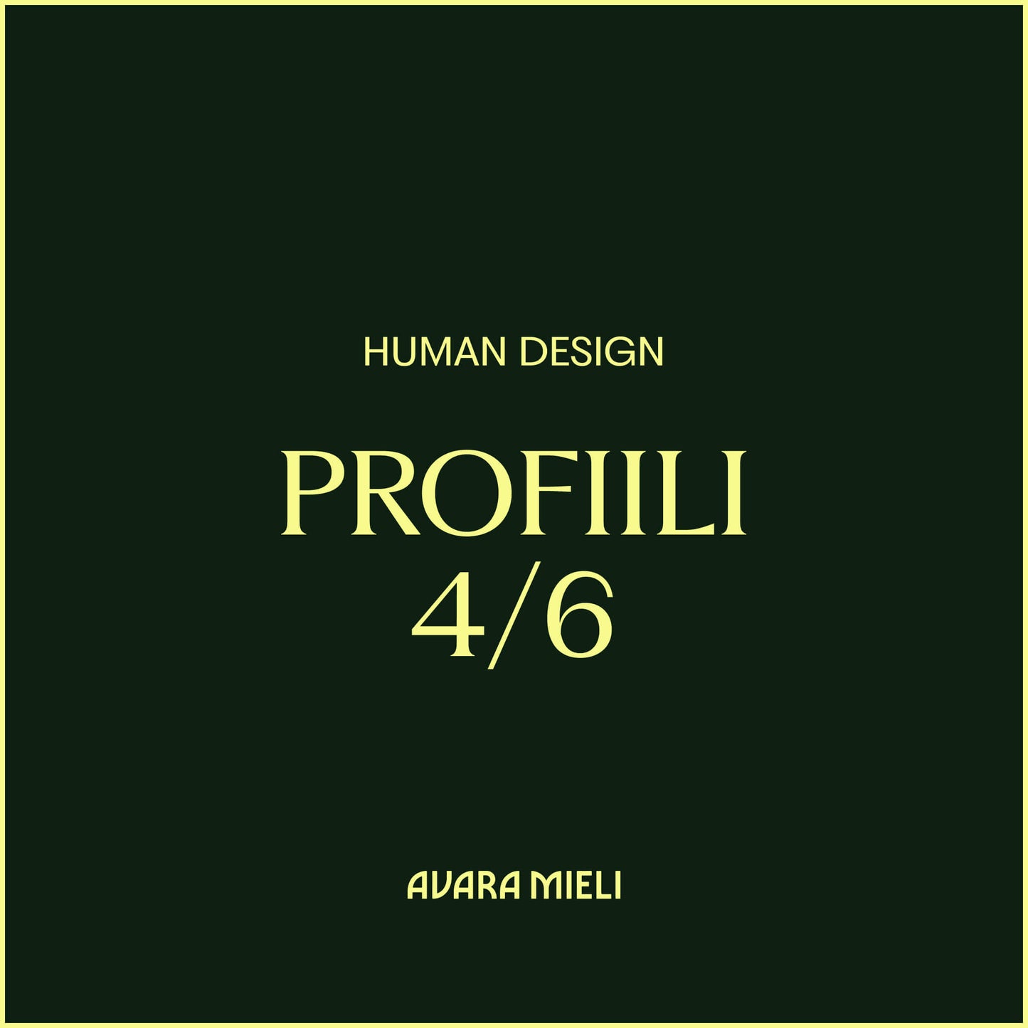Human Design Profiili 4/6