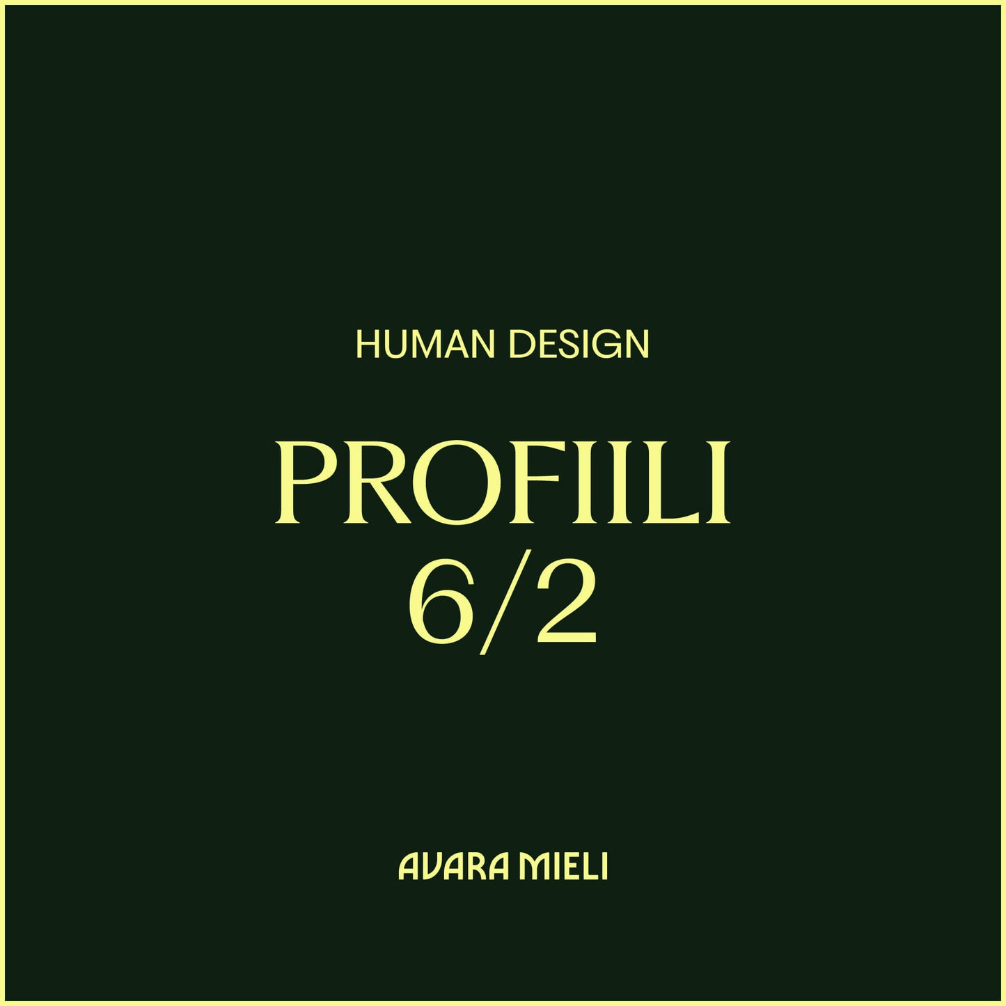 Human Design Profiili 6/2