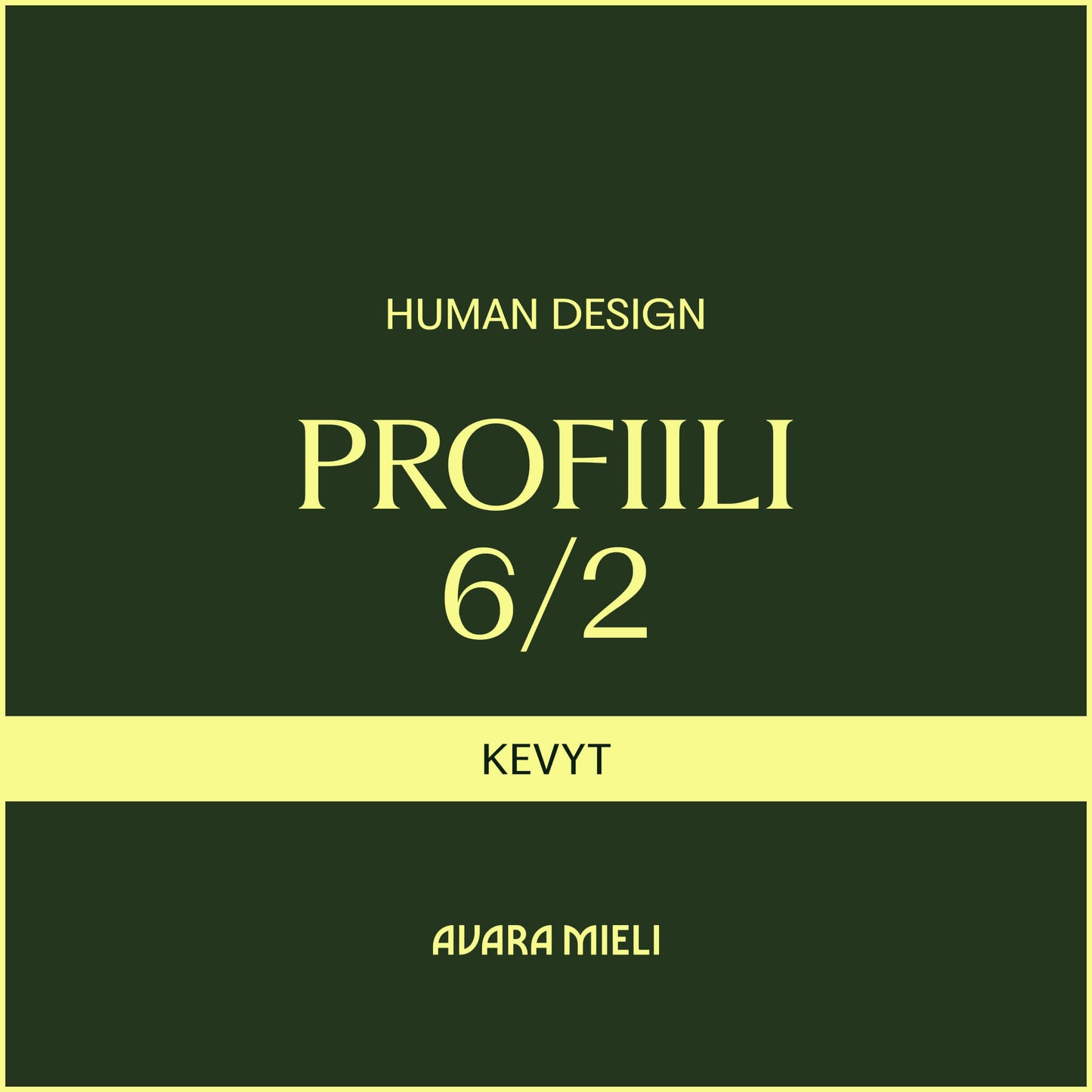 Human Design Profiili 6/2