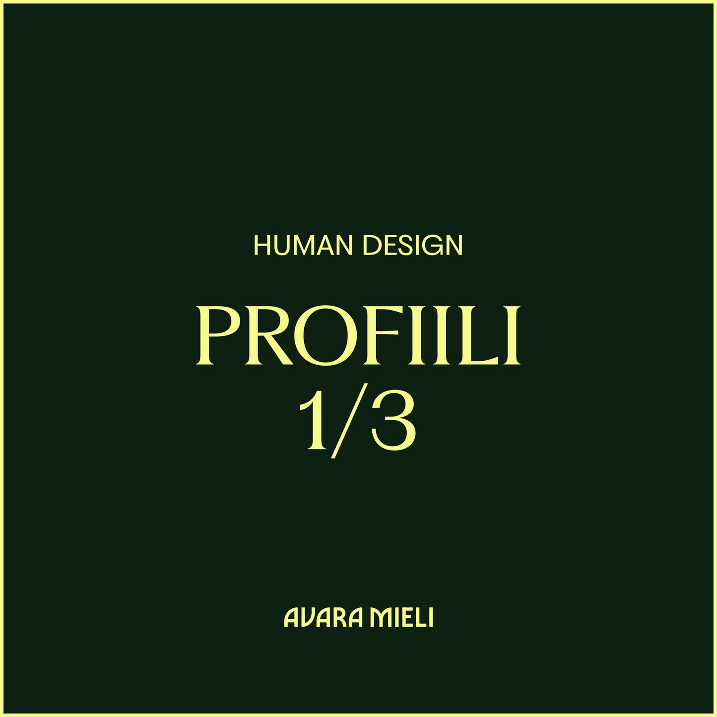 Human Design Profiili 1/3