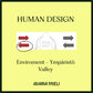 Human Design Enviroment - Ympäristö Valley
