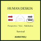 Human Design View Perspektiivi - Survival