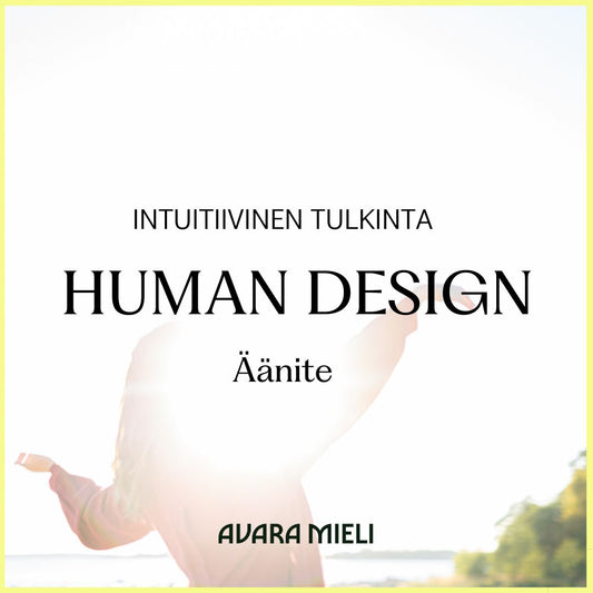 Human Design Äänite tulkinta