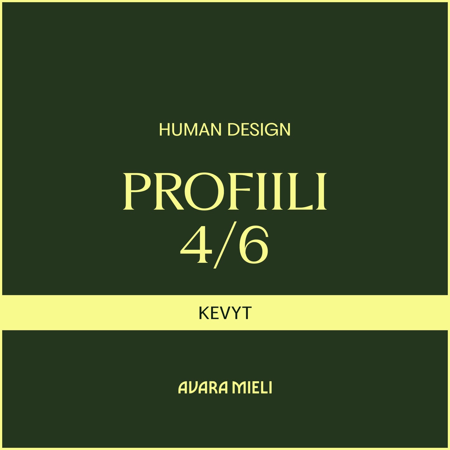 Human Design Profiili 4/6