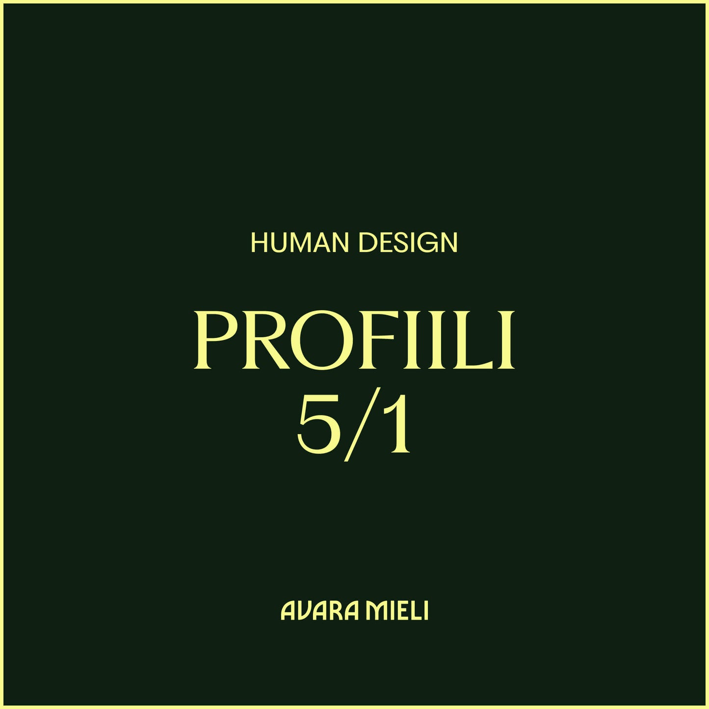 Human Design Profiili 5/1