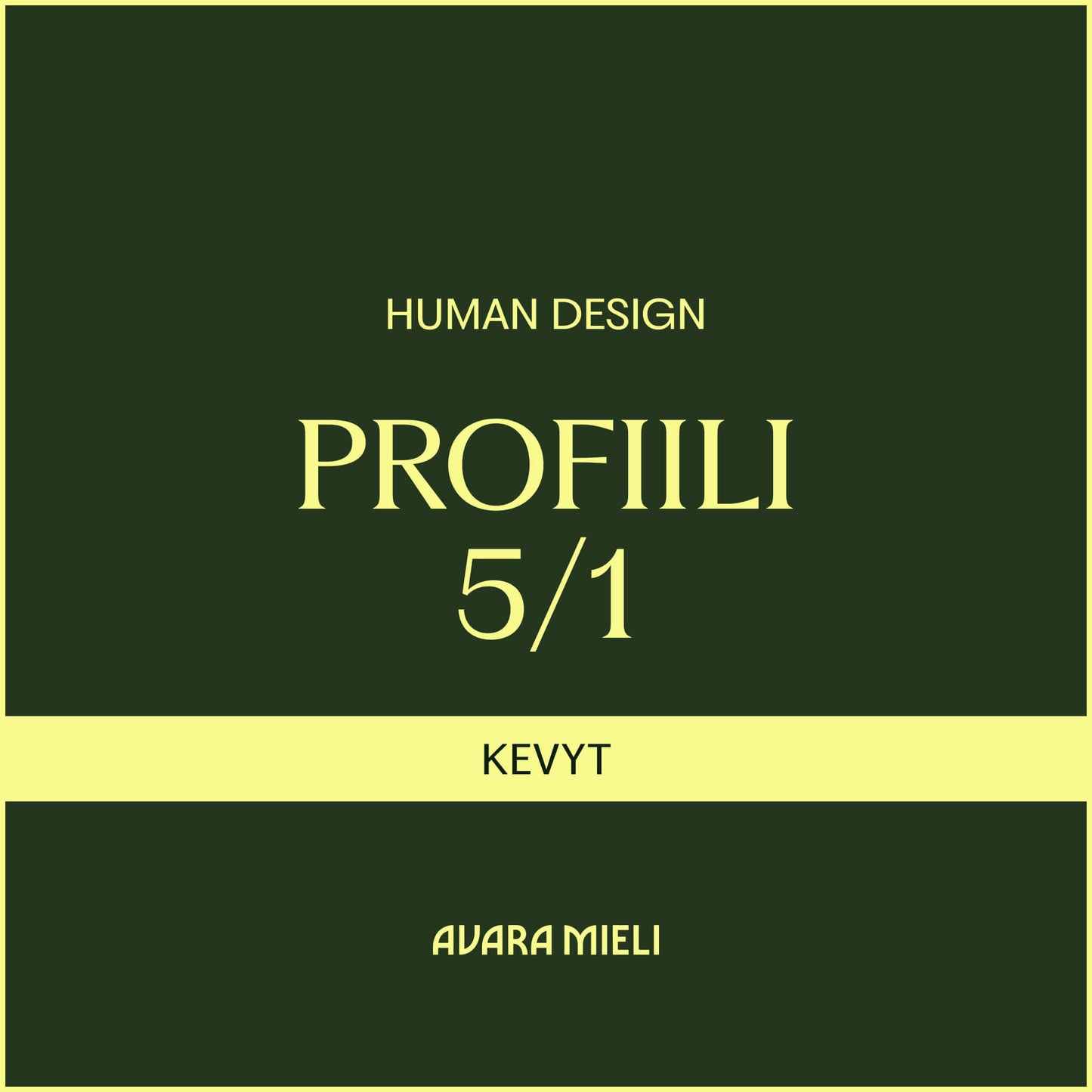 Human Design Profiili 5/1