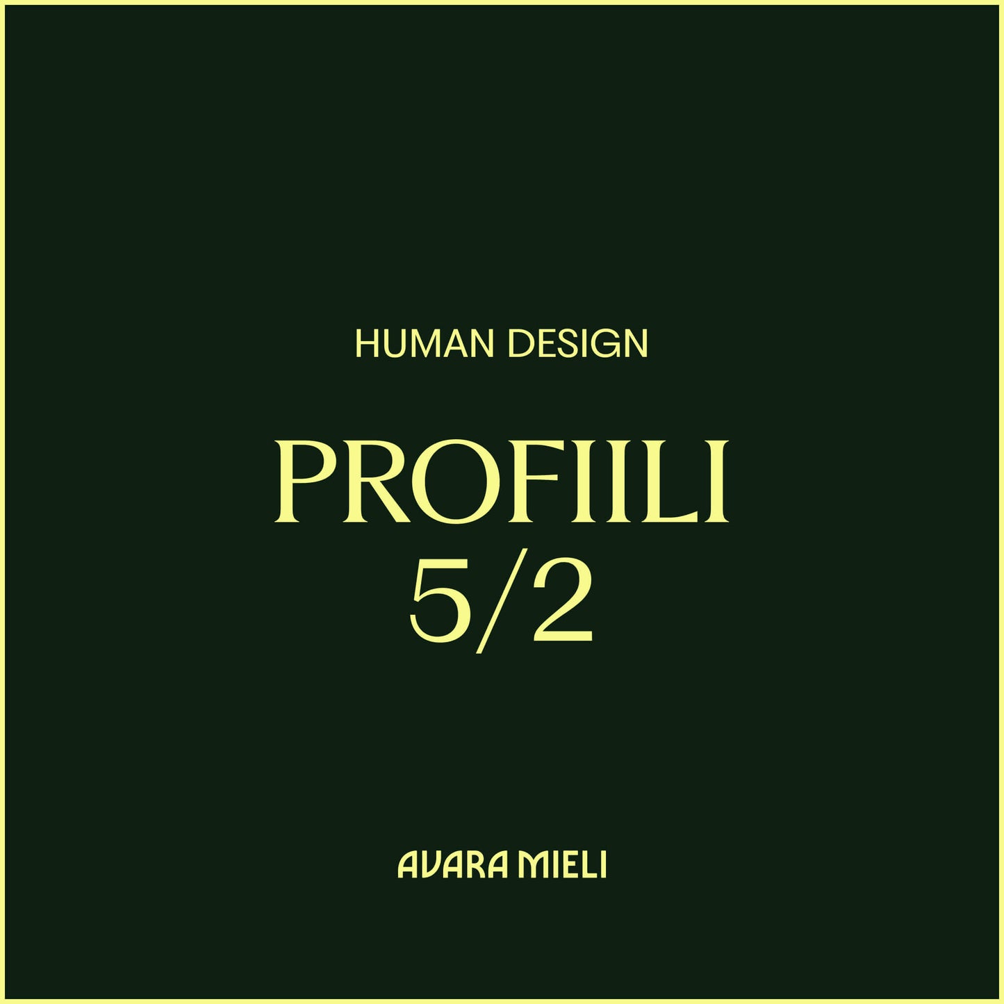 Human Design Profiili 5/2