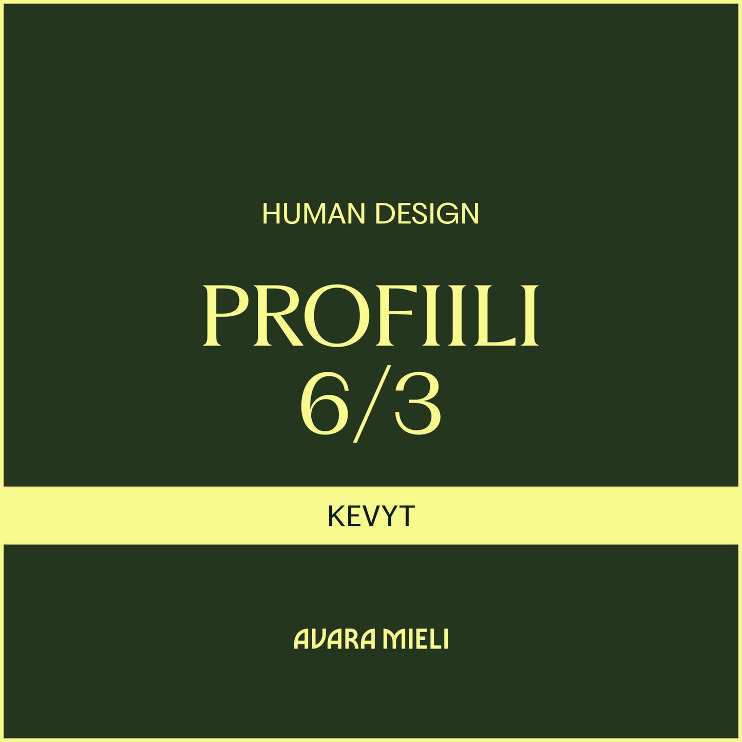 Human Design Profiili 6/3