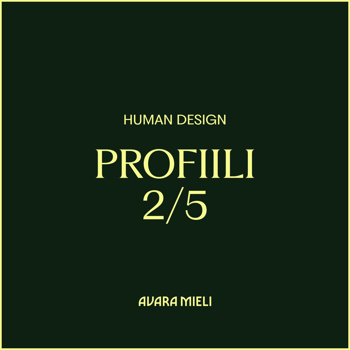 Human Design Profiili 2/5