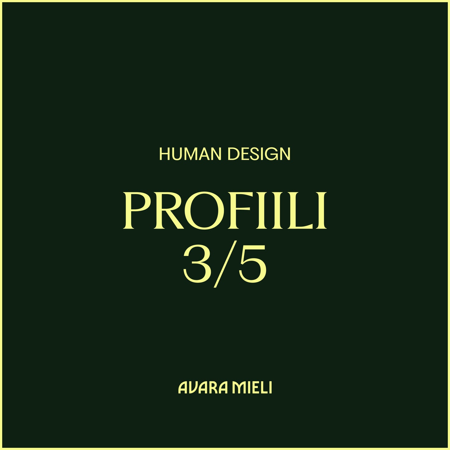 Human Design Profiili 3/5