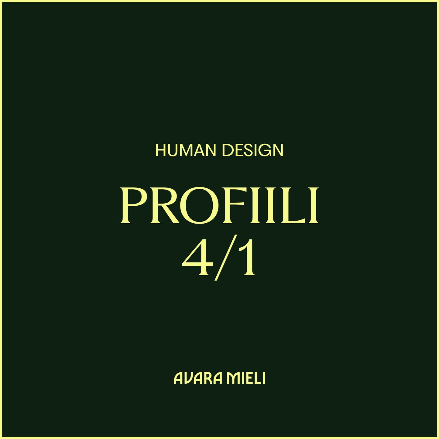 Human Design Profiili 4/1