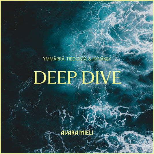 Deep Dive - 3 x 60min
